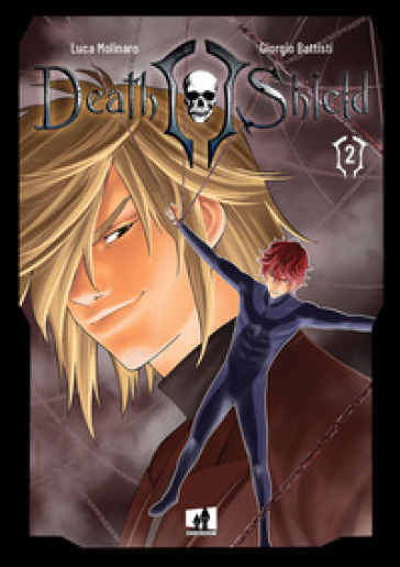 Death Shield. Vol. 2 - Luca Molinaro - Giorgio Battisti