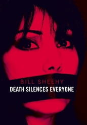 Death Silences Everyone