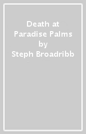 Death at Paradise Palms