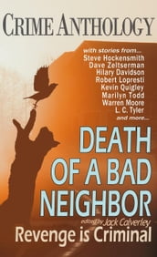 Death of a Bad Neighbour - Revenge is Criminal