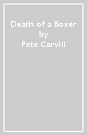 Death of a Boxer