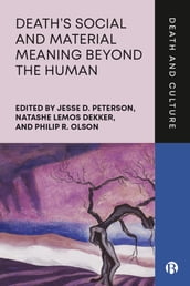 Death s Social and Material Meaning beyond the Human