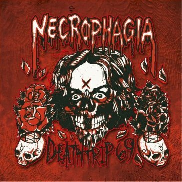 Deathtrip 69 - Necrophagia