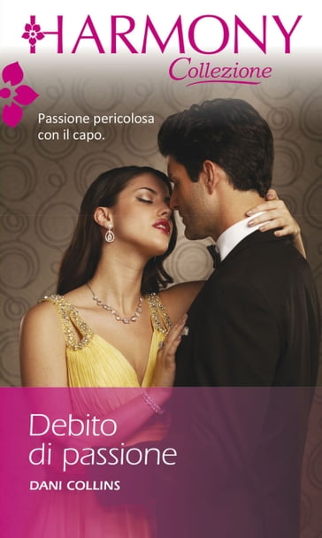 Debito di passione - Dani Collins