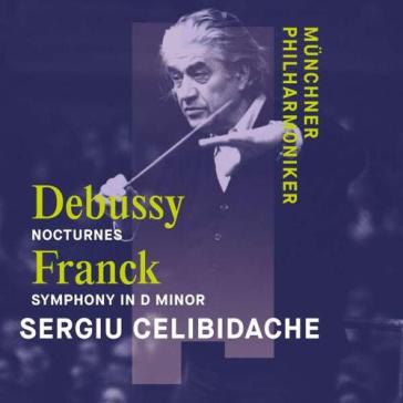 Debussy nocturnes, franck simphony in d - MUNCHNER PHILHARMONI