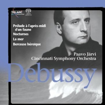 Debussy: opere orchestrali - CINCINNATI SYMPHONY