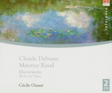 Debussy, ravel klavierwerke - Cecile Ousset