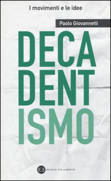 Decadentismo - Paolo Giovannetti | Manisteemra.org