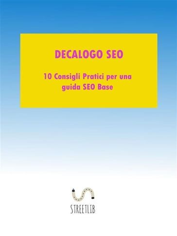 Decalogo SEO - Luigi Passarelli
