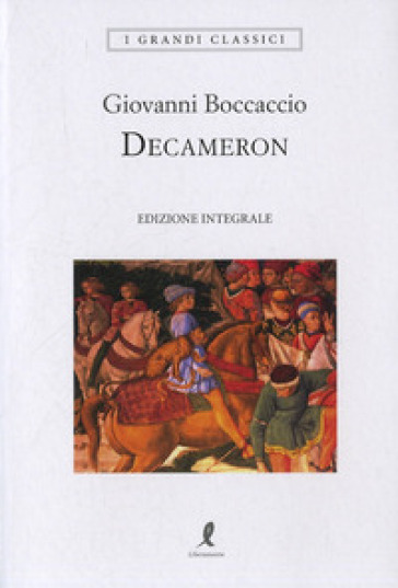 Decameron. Ediz. integrale - Giovanni Boccaccio