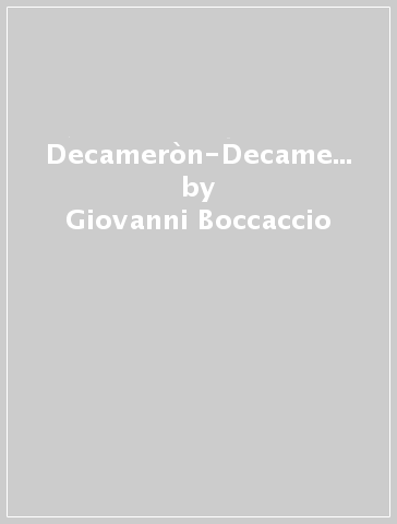 Decameròn-Decamerone - Giovanni Boccaccio