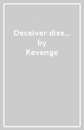 Deceiver.diseased.miasmic