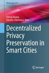 Decentralized Privacy Preservation in Smart Cities