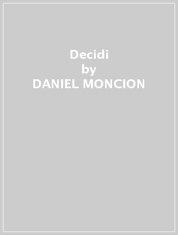 Decidi - DANIEL MONCION