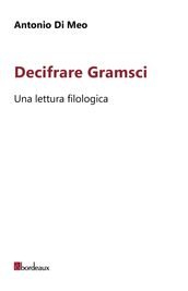 Decifrare Gramsci