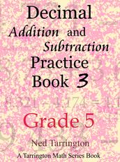 Decimal Addition and Subtraction Practice Book 3, Grade 5