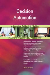 Decision Automation A Complete Guide - 2019 Edition
