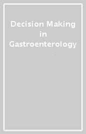 Decision Making in Gastroenterology