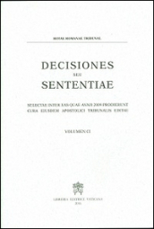 Decisiones seu sententiae. Selectae inter eas quae anno 2009 prodierunt cura eiusdem apostolici tribunalis editae