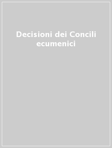 Decisioni dei Concili ecumenici