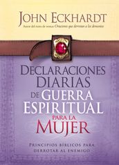 Declaraciones Diarias de Guerra Espiritual Para la Mujer