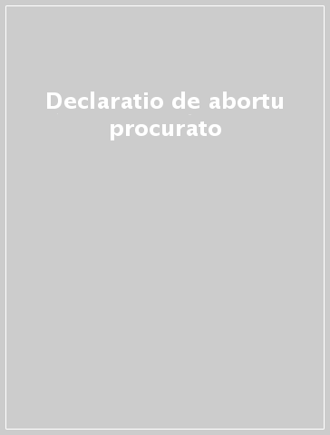 Declaratio de abortu procurato