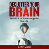 Declutter your brain