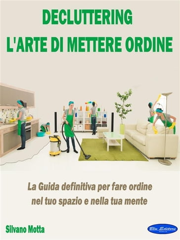 Decluttering - Silvano Motta