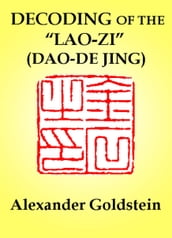 Decoding of the Lao-zi (Dao-De Jing): Numerological Resonance of the Canon s Structure