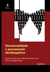 Decolonialidade e pensamento afrodiaspórico