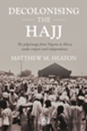 Decolonising the Hajj
