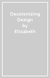 Decolonizing Design