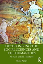 Decolonizing the Social Sciences and the Humanities