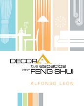 Decora tus espacios con Feng Shui