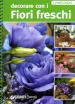 Decorare con i fiori freschi