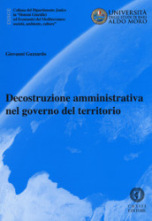 Decostruzione amministrativa nel governo del territorio