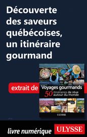 Découverte des saveurs québécoises - un itinéraire gourmand