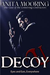 Decoy U, the case of the Conniving Contractors