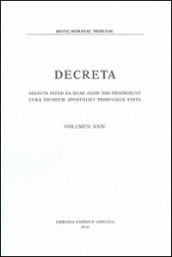 Decreta. Selecta inter ea quae anno 2006 prodierunt cura eiusdem Apostolici Tribunali edita