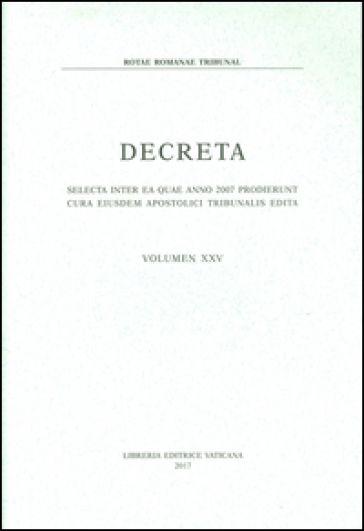 Decreta. Selecta inter ea quae anno 2007 prodierunt cura eiusdem apostolici tribunalis edita