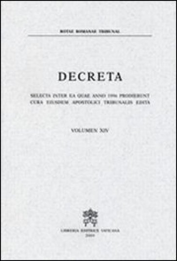 Decreta selecta inter ea quae anno 1996 prodierunt cura eiusdem Apostolici Tribunalis edita. 14.