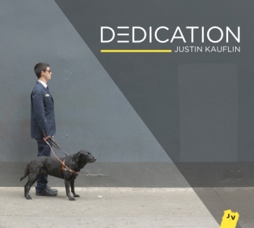 Dedication - JUSTIN KAUFLIN