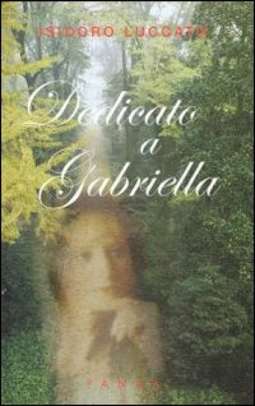 Dedicato a Gabriella - Isidoro Luccato