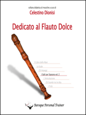 Dedicato al flauto dolce. I salti per soprano. 2. - Celestino Dionisi