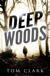 Deep Woods