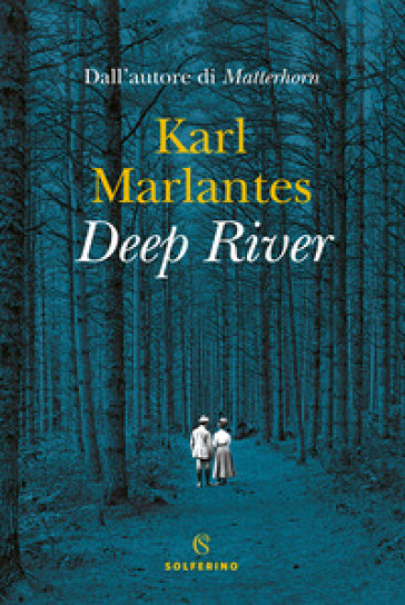 Deep river - Karl Marlantes