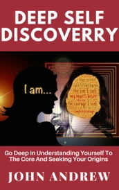 Deep self discovery