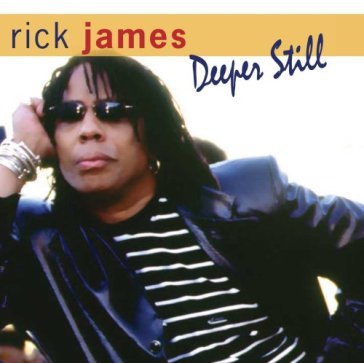 Deeper still - Rick James