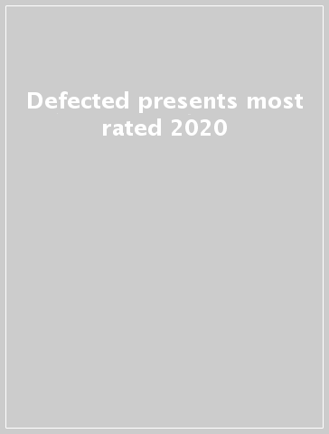 Defected presents most rated 2020