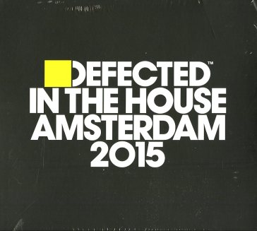 Defected in the house amsterdam 2015